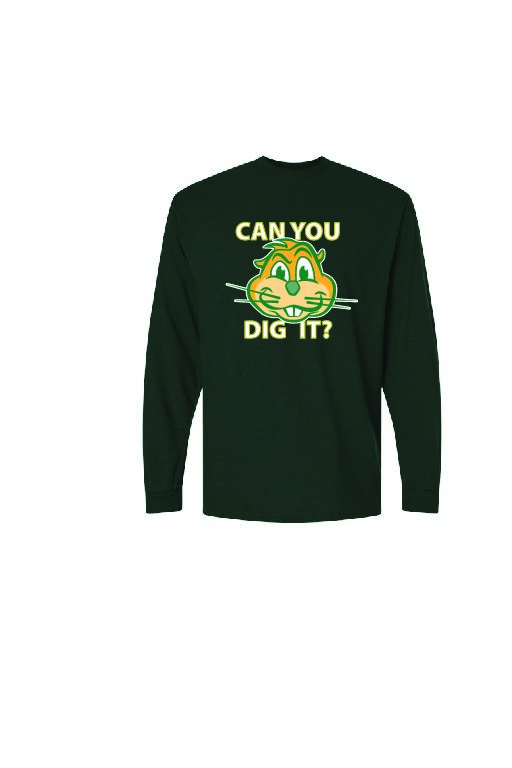 CAN YOU DIG IT - St. Paul's Gophers Long Sleeve T-shirt